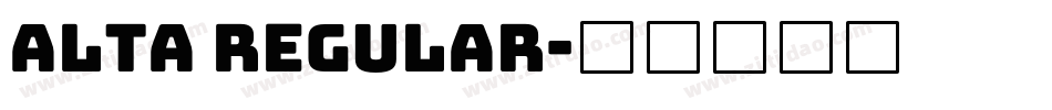 Alta Regular字体转换